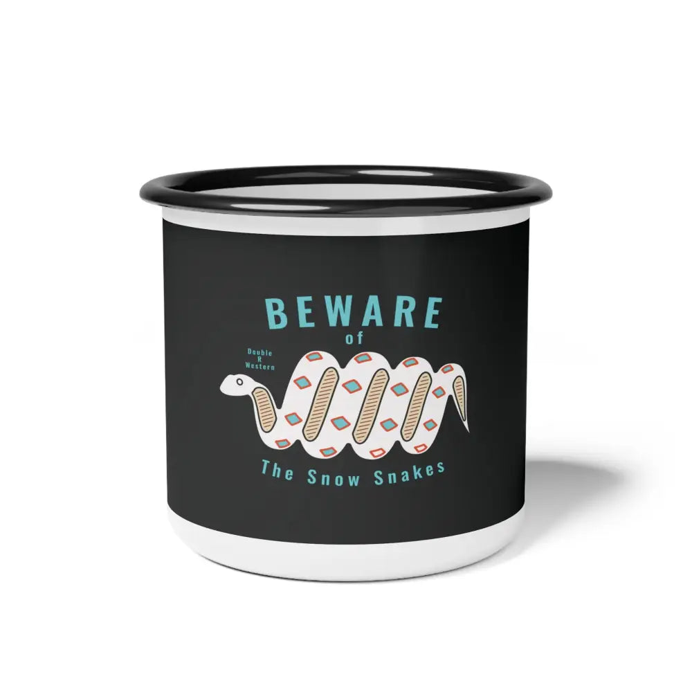 Beware of Snow Snakes Enamel Camp Mug 12oz / Black Rim Mug