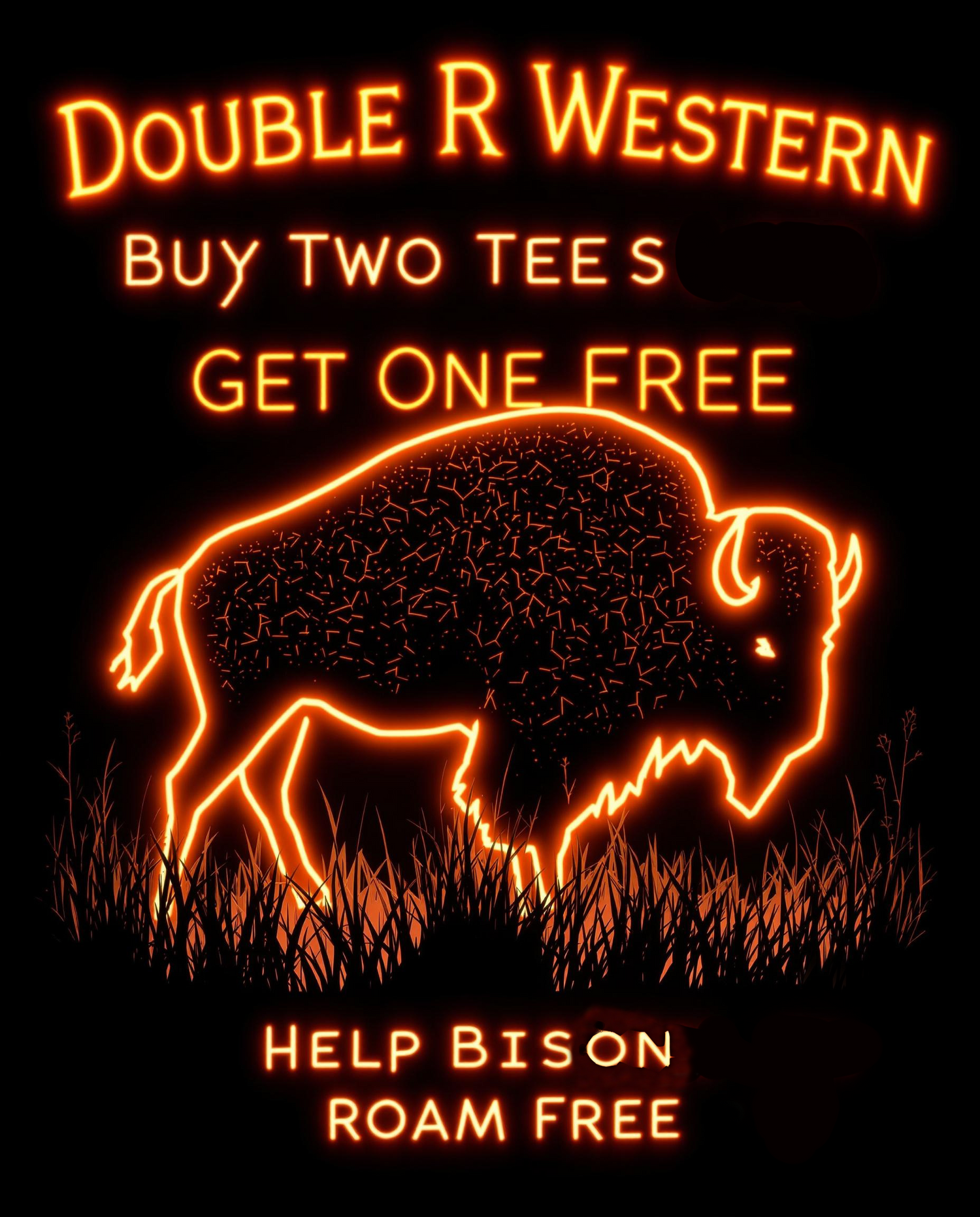 Neon graphic featuring Double R Western logo with the text “Buy Two Tees, Get One Free – Help Bisons Roam Free,” promoting the current t-shirt offer and support for bison conservation
