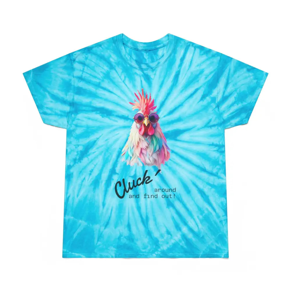 ’Cluck Around and Find Out!’- Tie Die- Double R western’s Hot Off The Trail - Turquoise / S - T-Shirt