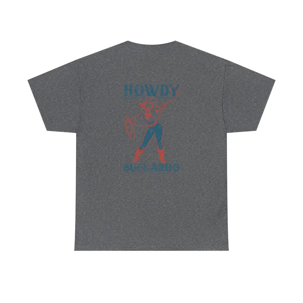 ’Howdy Buckaroo’ Double R Western’s Heavy Cotton Tee Back Graphic Design Graphite Heather / S T Shirt