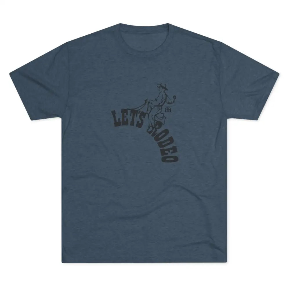 ’Let’s Rodeo’ Double R western’s™ Tri Blend Crew Tee S / Tri Blend Indigo T Shirt