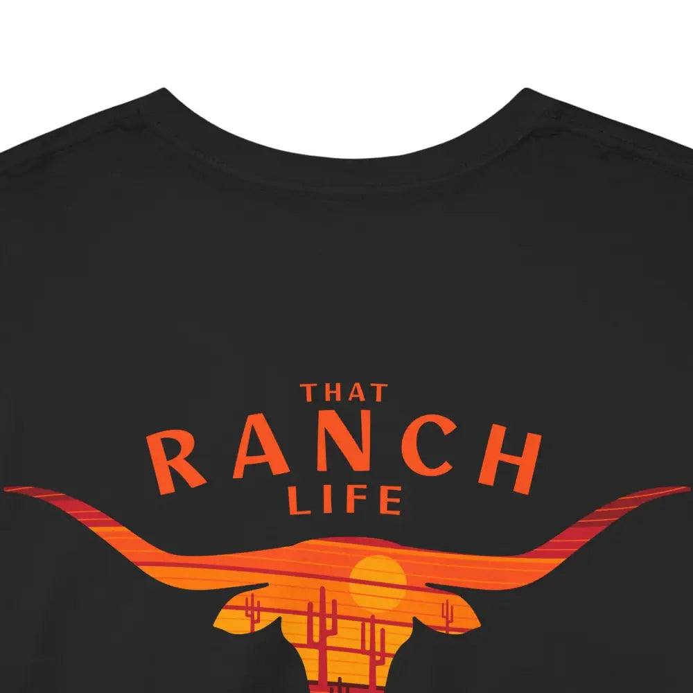’That Ranch Life’ Double R Western’s ™ Heavy Cotton Tee Back Graphic Design T Shirt