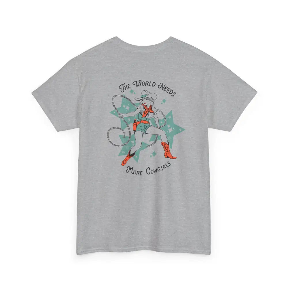 ’World Needs More Cowgirls’ Double R Western’s ™ Heavy Cotton Tee Back Graphic Design Sport Grey / S T Shirt
