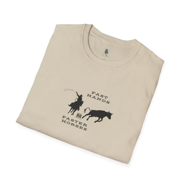 "Fast Hands, Faster Horses" -  western wear T-Shirt