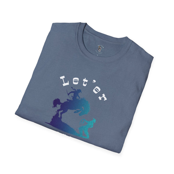 "Let’er Buck Tee"  - Western wear Softstyle T-Shirt