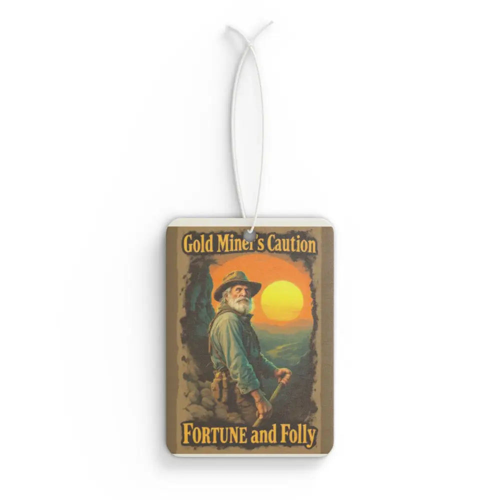 ’Gold Miner’s Caution ’ - Double R western’s - Car Air Freshener - 2.75’’ × 4’’ / Rectangle / Black Ice - Accessories