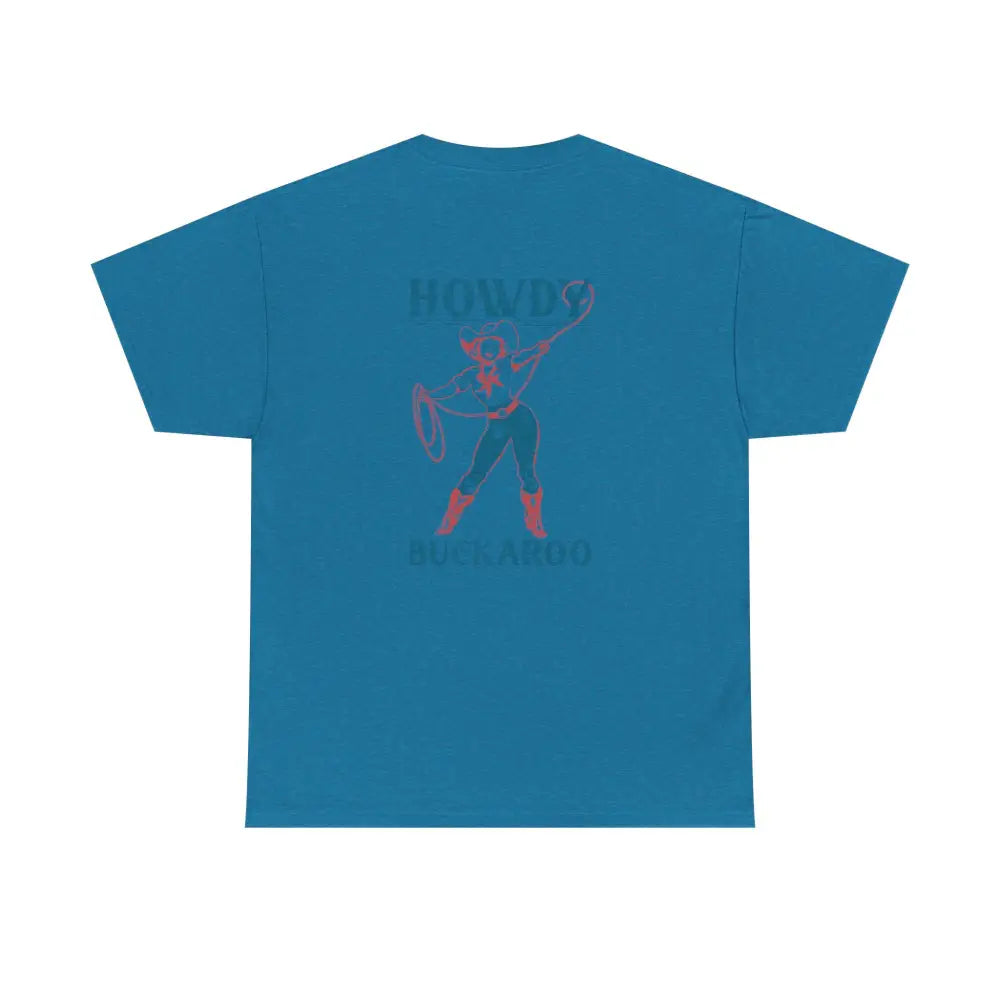 ’Howdy Buckaroo’ Double R Western’s - Heavy Cotton Tee - Back Graphic Design - Antique Sapphire / S - T-Shirt