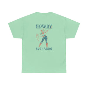 ’Howdy Buckaroo’ Double R Western’s Heavy Cotton Tee Back Graphic Design Mint Green / S T Shirt