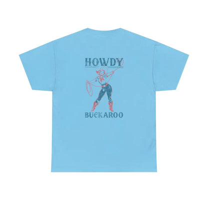 ’Howdy Buckaroo’ Double R Western’s - Heavy Cotton Tee - Back Graphic Design - Sky / S - T-Shirt