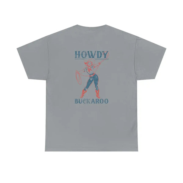 ’Howdy Buckaroo’ Double R Western’s Heavy Cotton Tee Back Graphic Design Gravel / S T Shirt