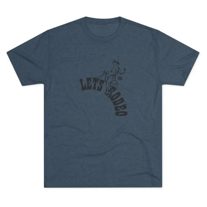 ’Let’s Rodeo’ Double R western’s™ Tri Blend Crew Tee S / Tri Blend Indigo T Shirt