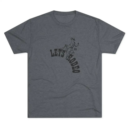 ’Let’s Rodeo’ Double R western’s™ Tri Blend Crew Tee S / Tri Blend Premium Heather T Shirt