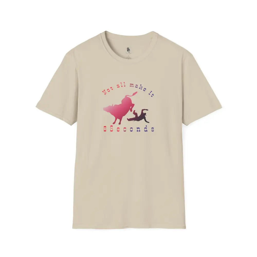 ’Not All Make It 8 Seconds’ Double R Western’s™ Softstyle T Shirt S / Sand T Shirt