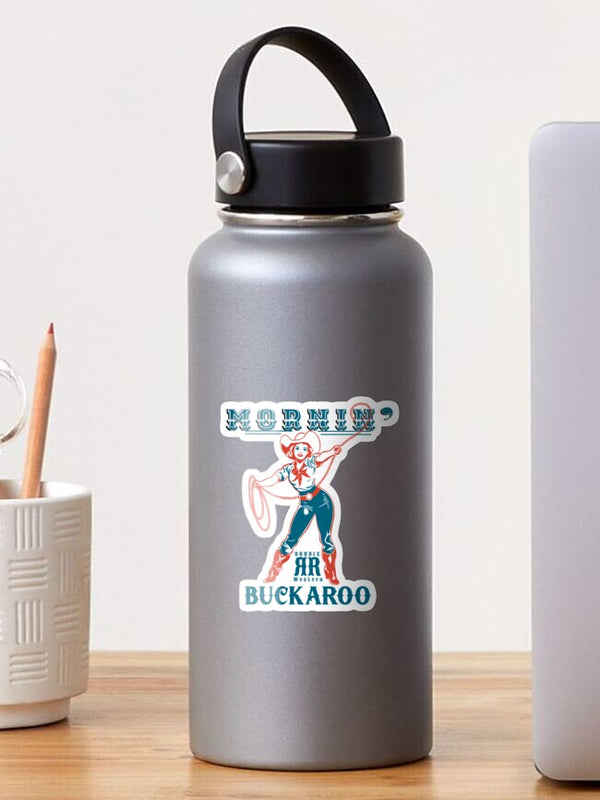Mornin’ Buckaroo cowgirl glossy sticker applied to a stainless steel water bottle