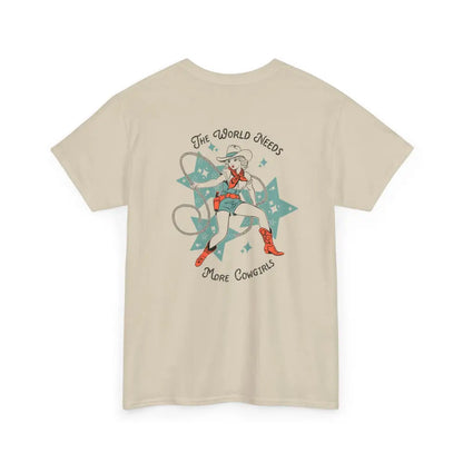 ’World Needs More Cowgirls’ Double R Western’s ™ Heavy Cotton Tee Back Graphic Design Sand / S T Shirt