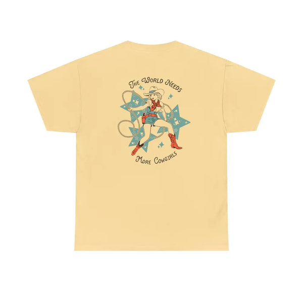 ’World Needs More Cowgirls’ Double R Western’s ™ Heavy Cotton Tee Back Graphic Design Yellow Haze / S T Shirt