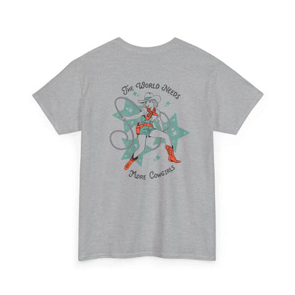 ’World Needs More Cowgirls’ Double R Western’s ™ Heavy Cotton Tee Back Graphic Design Sport Grey / S T Shirt